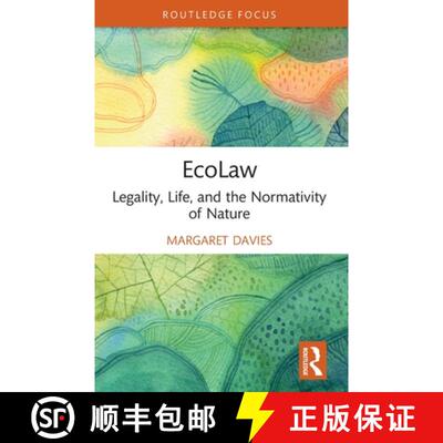 【3-4周达】EcoLaw: Legality, Life, and the Normativity of Nature [9780367652012]