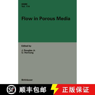 【3-4周达】Flow in Porous Media : Proceedings of the Oberwolfach Conference, June 21-27, 1992 [9783764329495]