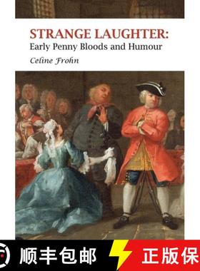 预订 Strange Laughter: Early Penny Bloods and Humour [9781916366992]