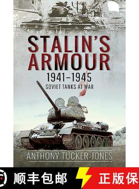 【3-4周达】Stalin's Armour, 1941-1945: Soviet Tanks at War [9781526777935]