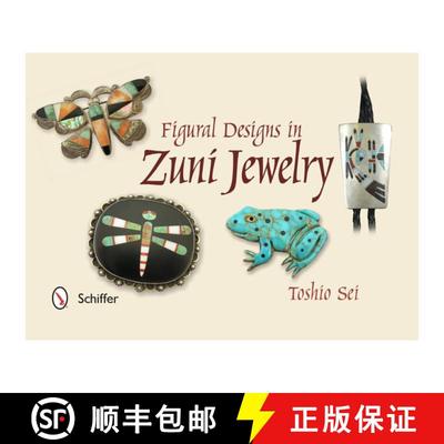 【3-4周达】Figural Designs in Zuni Jewelry [9780764345586]