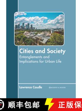 预订 Cities and Society: Entanglements and Implications for Urban Life [9781639877133]
