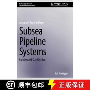 【3-4周达】Subsea Pipeline Systems: Building and Classification [9783031747922]