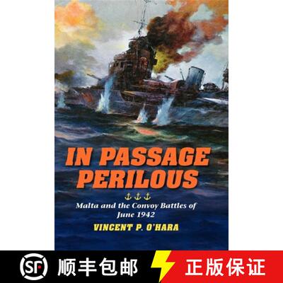 【3-4周达】In Passage Perilous – Malta and the Convoy Battles of June 1942 [9780253006035]