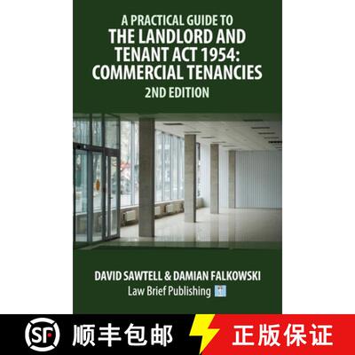 【3-4周达】A Practical Guide to the Landlord and Tenant Act 1954: Commercial Tenancies - 2nd Edition [9781914608100]
