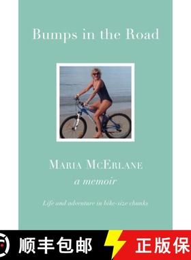 【3-4周达】BUMPS IN THE ROAD - a memoir: Life and adventure in bike-size chunks [9781914227615]