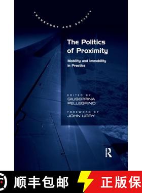 【3-4周达】The Politics of Proximity: Mobility and Immobility in Practice [9781138256040]