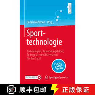 【3-4周达】Sporttechnologie : Technologien, Anwendungsfelder, Sportgeräte und Materialien für den S... [9783662681275]