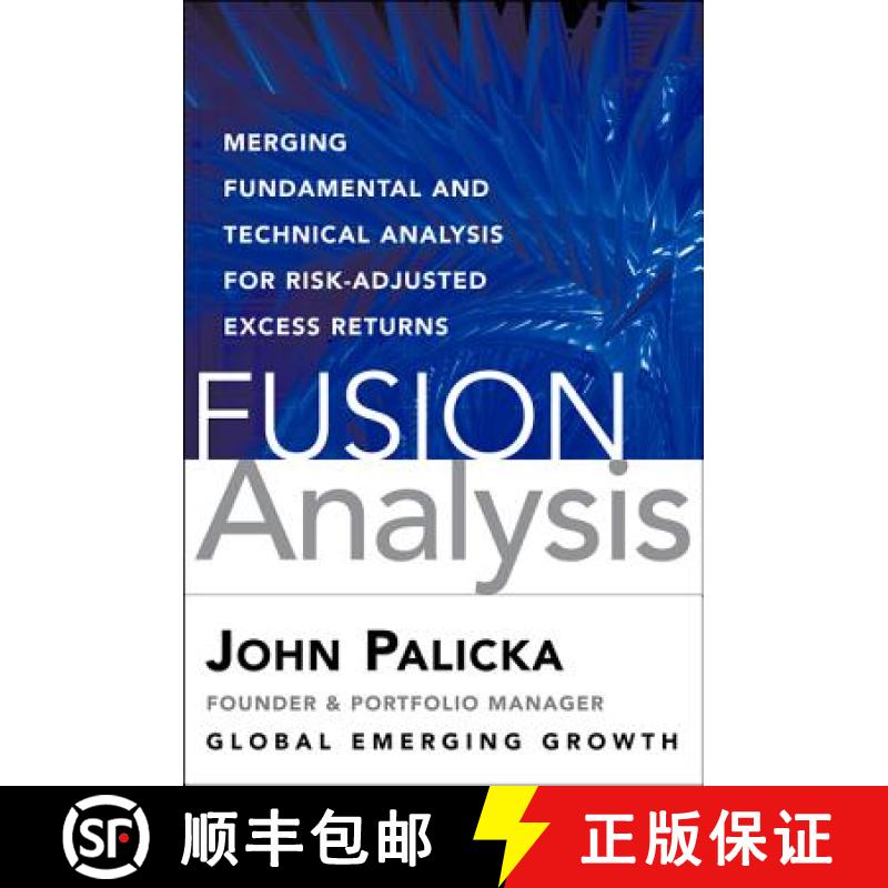 【3-4周达】Fusion Analysis: Merging Fundamental, Technical, Behavioral, and Quantitative Analysis for... [9780071629386]