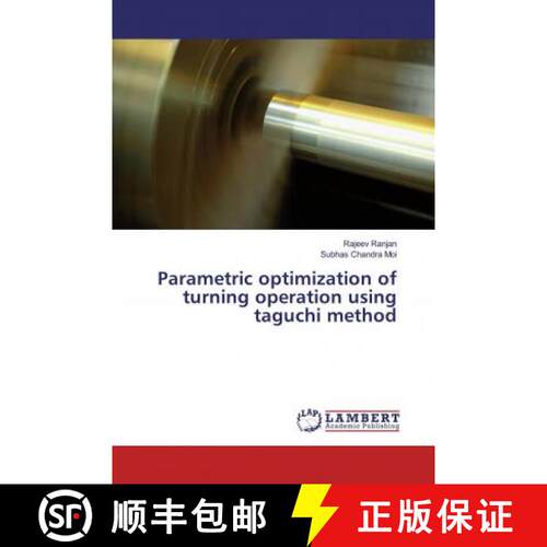 预订 Parametric optimization of turning operation using taguchi method [9786200264176]