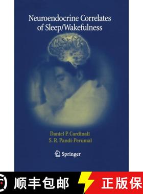 【3-4周达】Neuroendocrine Correlates of Sleep/Wakefulness [9781489985415]