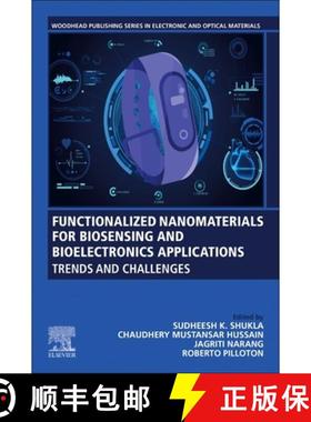 【3-4周达】Functionalized Nanomaterials for Biosensing and Bioelectronics Applications: Trends and Ch... [9780128238295]