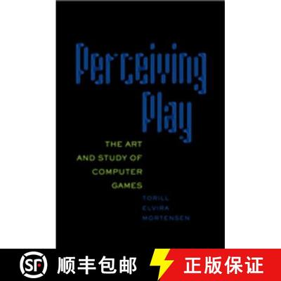 预订 Perceiving Play : The Art and Study of Computer Games [9780820497006]