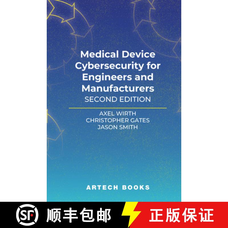 【3-4周达】Medical device Cybersecurity for Engineers and Manufacturers, Second Edition [9781630819910]