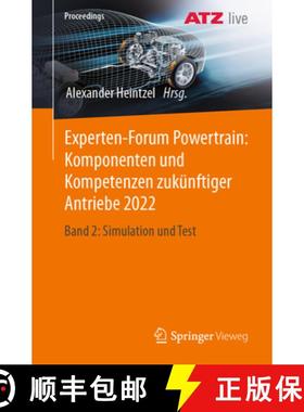 【3-4周达】Experten-Forum Powertrain: Komponenten und Kompetenzen zukünftiger Antriebe 2022 : Band 2... [9783658429393]