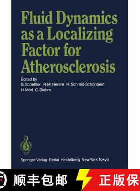 【3-4周达】Fluid Dynamics as a Localizing Factor for Atherosclerosis : The Proceedings of a Symposium... [9783642690877]