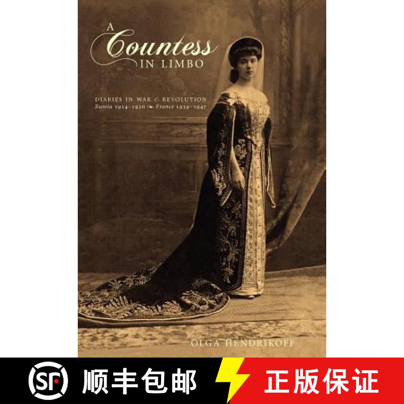 【2-3周达】A Countess in Limbo: Diaries in War & Revolution; Russia 1914-1920, France 1939-1947 [9781926606781]