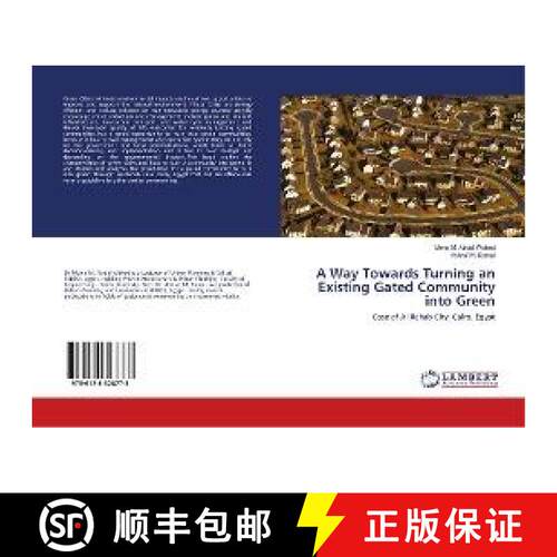 预订 A Way Towards Turning an Existing Gated Community into Green [9786138328773]