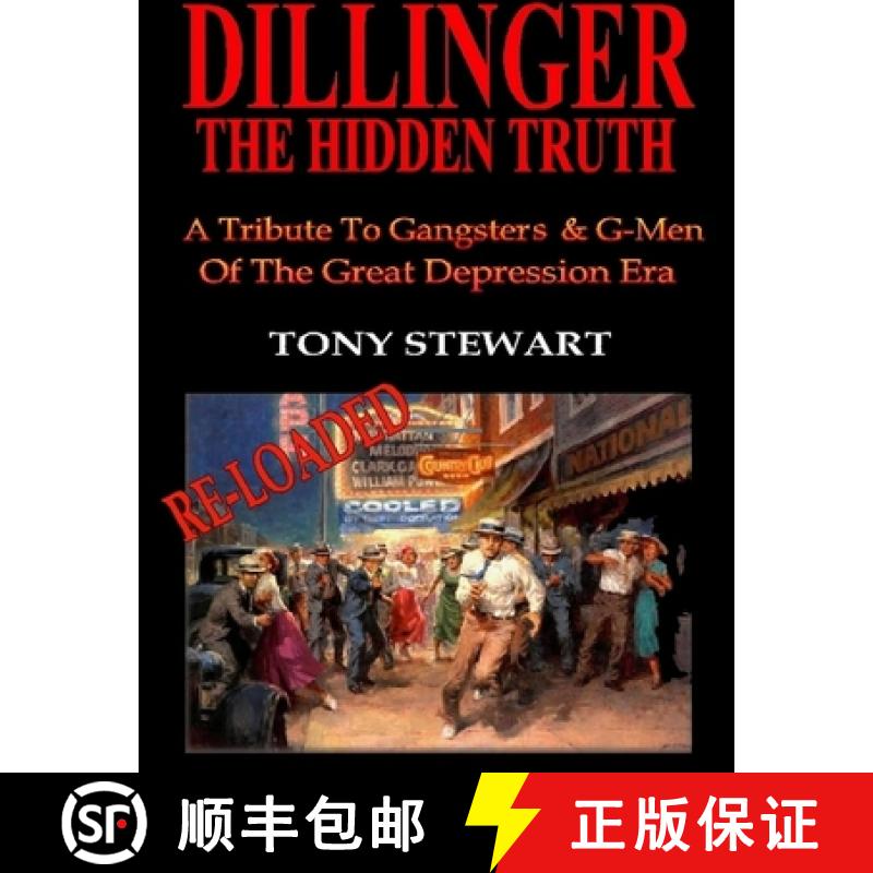 【2-3周达】Dillinger, The Hidden Truth - RELOADED [9781365760372]