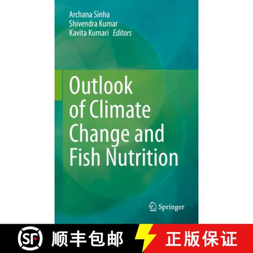 【3-4周达】精装 Outlook of Climate Change and Fish Nutrition [9789811954993]