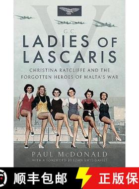 【3-4周达】Ladies of Lascaris: Christina Ratcliffe and the Forgotten Heroes of Malta's War [9781526745453]