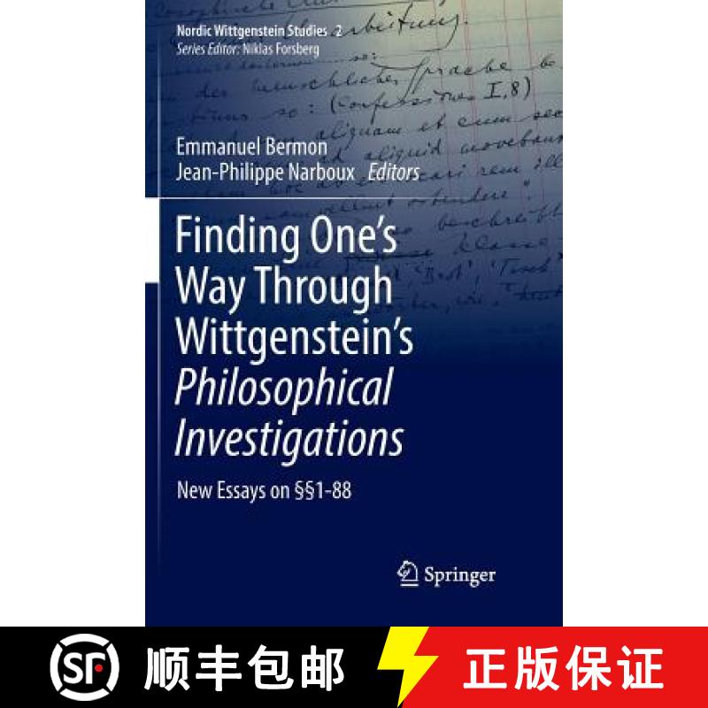 【3-4周达】Finding One's Way Through Wittgenstein's Philosophical Investigations : New Essays on §§... [9783319875743]
