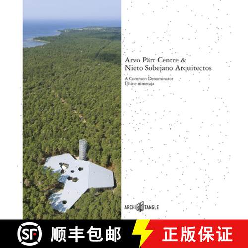 【3-4周达】精装 Arvo Pärt Centre & Nieto Sobejano Arquitectos : A Common Denominator [9783966800037]