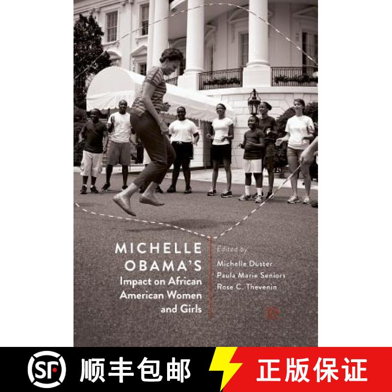 【3-4周达】Michelle Obama's Impact on African American Women and Girls [9783030064372]