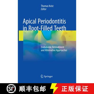 【3-4周达】Apical Periodontitis in Root-Filled Teeth: Endodontic Retreatment and Alternative Approaches [9783319861135]