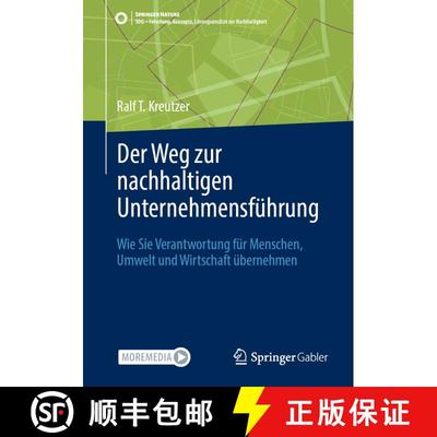 【3-4周达】Der Weg zur nachhaltigen Unternehmensführung : Wie Sie Verantwortung für Menschen, Umwel... [9783658410506]