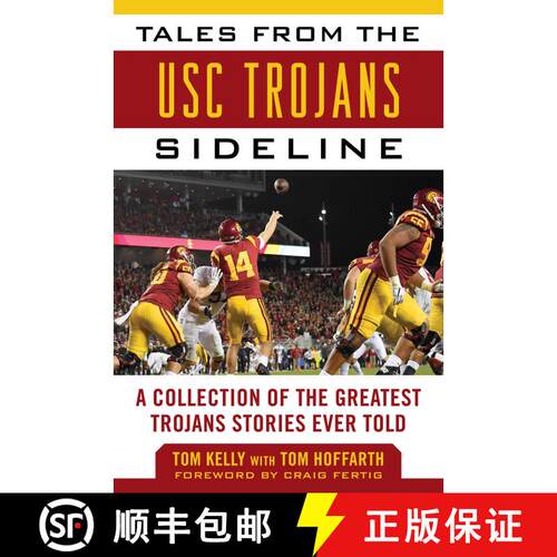 【3-4周达】精装 Tales from the USC Trojans Sideline: A Collection of the Greatest Trojans Stories Eve... [9781683582830]
