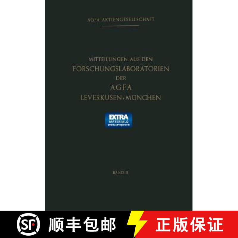 【3-4周达】Mitteilungen Aus Den Forschungslaboratorien Der Agfa Leverkusen-München [9783662221716]