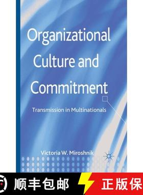 【3-4周达】Organizational Culture and Commitment : Transmission in Multinationals [9781349472321]