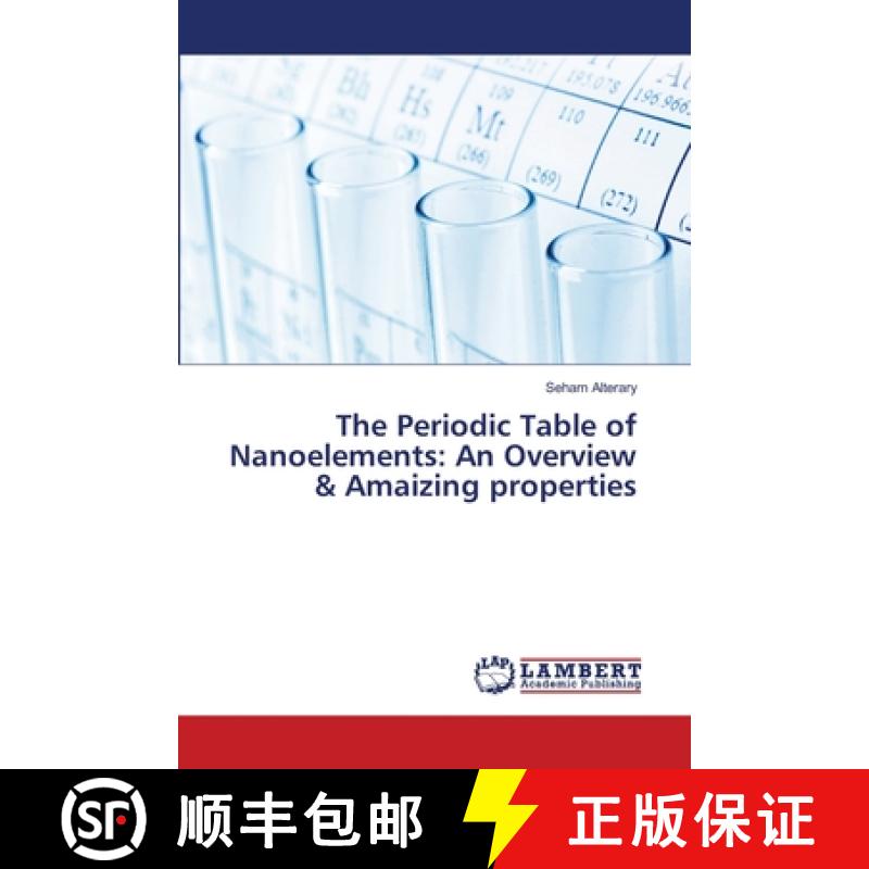 【2-3周达】The Periodic Table of Nanoelements: An Overview & Amaizing properties [9786208222796]