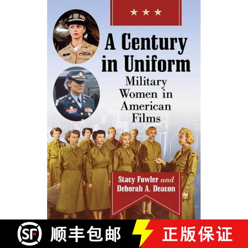 【3-4周达】A Century in Uniform : Military Women in American Films [9781476677132]