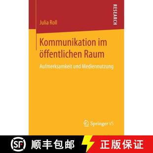 Raum 9783658165208 4周达 Mediennutzung und Aufmerksamkeit öffentlichen Kommunikation