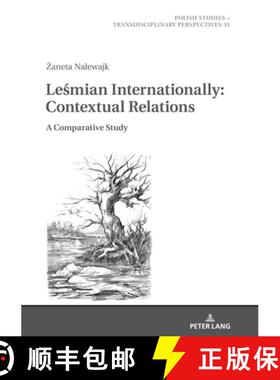 预订 Leśmian Internationally: Contextual Relations: A Comparative Study [9783631820162]
