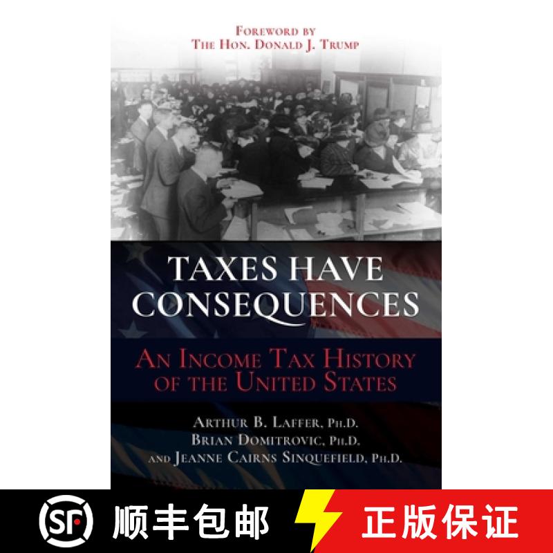 【3-4周达】Taxes Have Consequences: An Income Tax History of the United States [9781637585641]