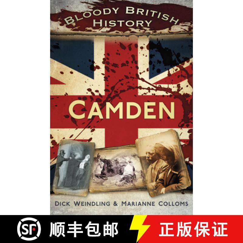 【3-4周达】Bloody British History: Camden [9780752487380]
