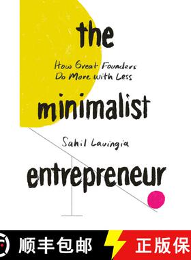 【3-4周达】The Minimalist Entrepreneur: How Great Founders Do More with Less [9780593192399]