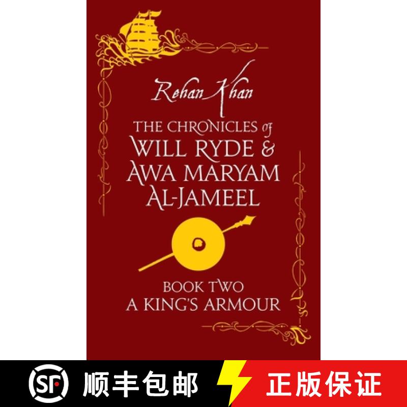 【2-3周达】A King's Armour - Book 2 : The Chronicles of Will Ryde and Awa Maryam Al-Jameel [9781916467170]