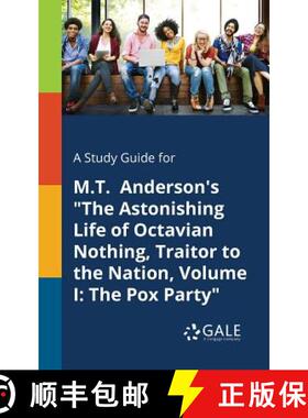 【3-4周达】A Study Guide for M.T. Anderson's The Astonishing Life of Octavian Nothing, Traitor to the... [9781379281191]