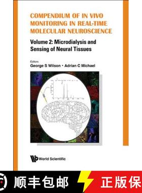 【3-4周达】Compendium Of In Vivo Monitoring In Real-time Molecular Neuroscience - Volume 2: Microdial... [9789813220539]