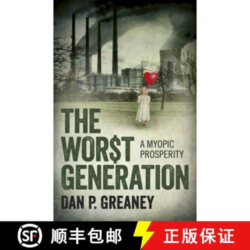 【3-4周达】Worst Generation, The – A Myopic Prosperity: A Myopic Prosperity [9781785354663]