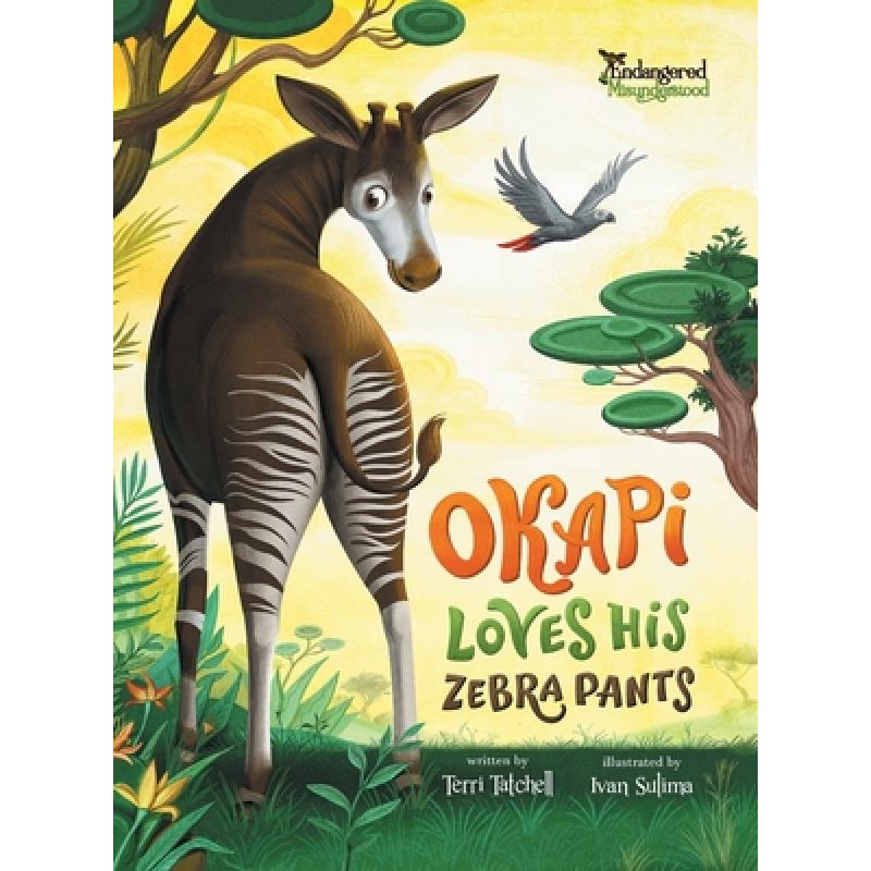 【4周达】Okapi Loves His Zebra Pants[9781777286811]