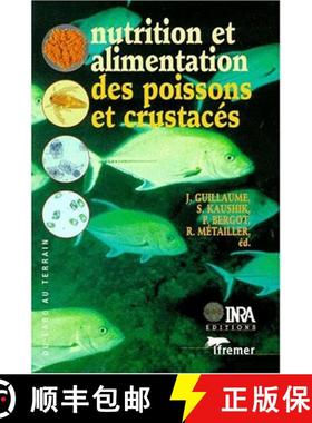预订 Nutrition et Alimentation des Poissons et Crustaces [9782738008107]