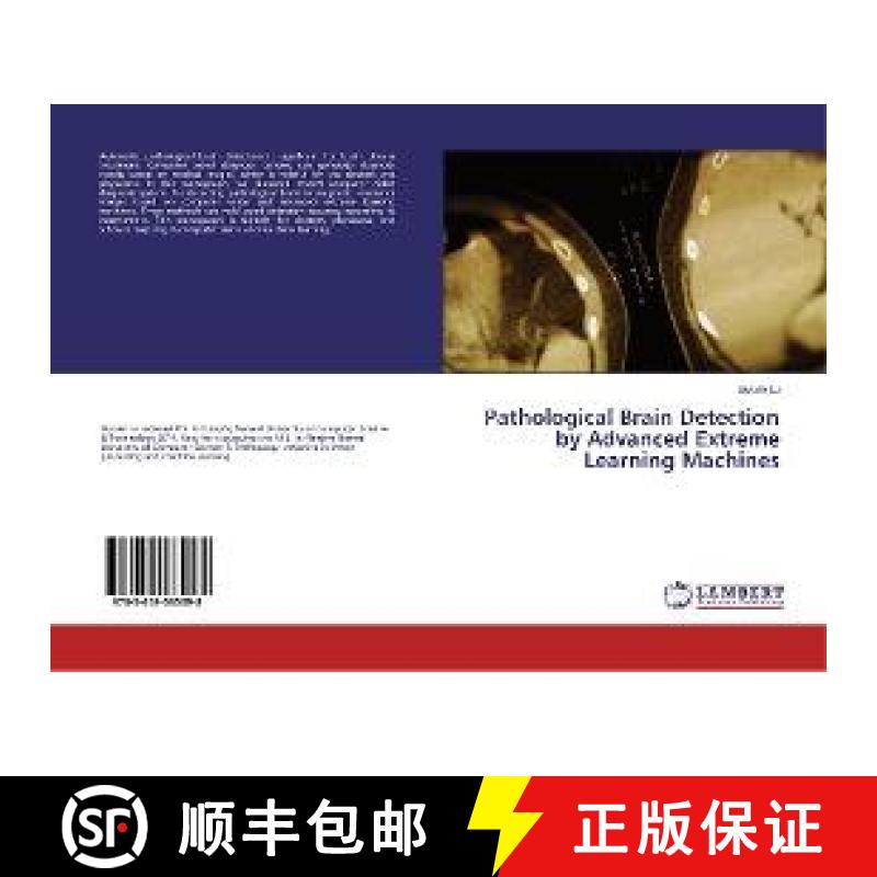 预订 Pathological Brain Detection by Advanced Extreme Learning Machines [9783659585098]