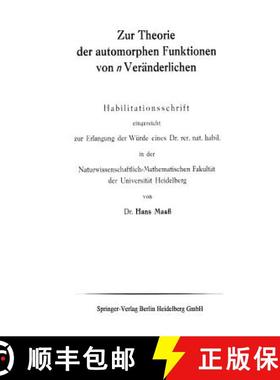 【3-4周达】Zur Theorie Der Automorphen Funktionen Von N Veränderlichen [9783662279182]