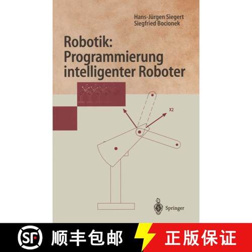 【3-4周达】Robotik: Programmierung intelligenter Roboter : Programmierung intelligenter Roboter [9783540606659]