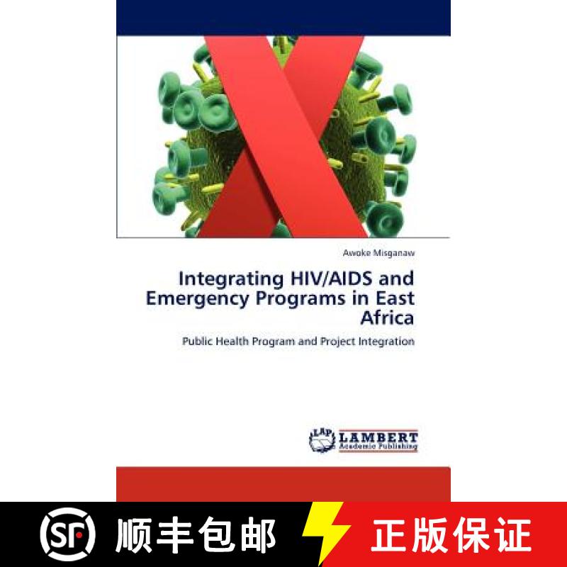 预订 Integrating HIV/AIDS and Emergency Programs in East Africa [9783847333708]